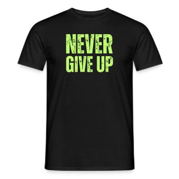 NEVER GIVE UP - Men's T-Shirt - black - Front - AI Model Male 178 light (178cm)