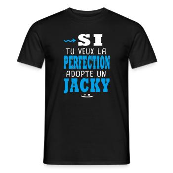 Jacky Si tu veux la perfection adopte un jacky - T-shirt homme - noir - Devant - AI Model Male 178 light (178cm)