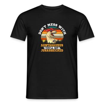 Don t Mess With Auntasaurus Jurasskicked Gift - Men's T-Shirt - black - Front - AI Model Male 178 light (178cm)