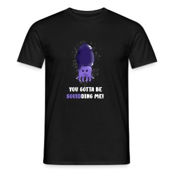 Tu dois être en train de squidding - T-shirt homme - noir - Devant - AI Model Male 178 light (178cm)