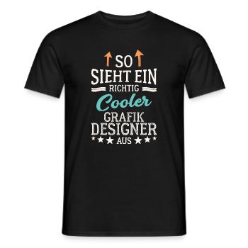 So sieht ein richtig cooler Grafikdesigner aus - Männer T-Shirt - Schwarz - Vorne - AI Model Male 178 light (178cm)