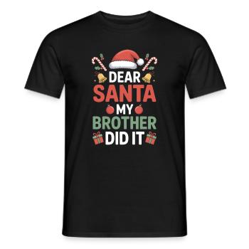 Lieber Weihnachtsmann, mein Bruder hat es geschafft. - Männer T-Shirt - Schwarz - Vorne - AI Model Male 178 light (178cm)