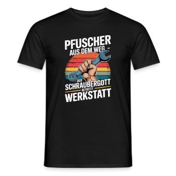  Pfuscher Aus Dem Weg Der Schraubergott Betritt - Männer T-Shirt - Schwarz - Vorne - AI Model Male 178 light (178cm)