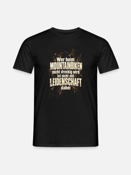 Mountainbiken – Dreck und Leidenschaft - Männer T-Shirt - Schwarz