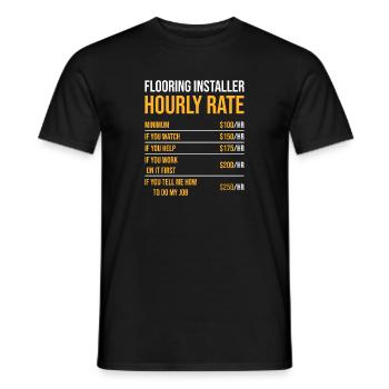Humorous Flooring Installer Hourly Rate Builder - Men's T-Shirt - black - Front - AI Model Male 178 light (178cm)