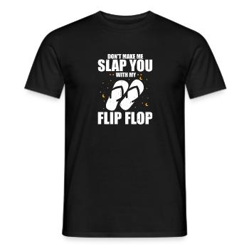 Humoristique Ne fais pas de gifle avec mes flops sarcasme - T-shirt homme - noir - Devant - AI Model Male 178 light (178cm)