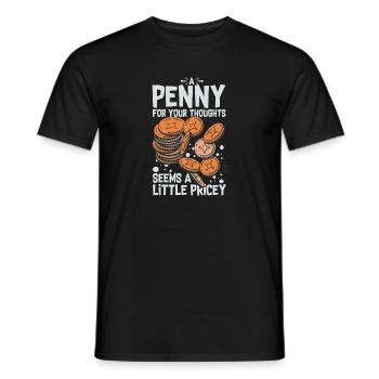 Nouveauté Penny pour vos pensées Sarcastique - T-shirt homme - noir - Devant - AI Model Male 178 light (178cm)