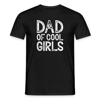 Father Daughter Daughters Gift Dad of cool girls - Men's T-Shirt - black - Front - AI Model Male 178 light (178cm)
