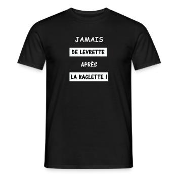 Jamais de levrette après la raclette - T-shirt homme - noir - Devant - AI Model Male 178 light (178cm)