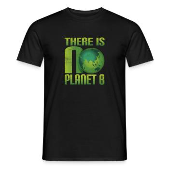 There is no Planet B - Umweltschutz Klimaschutz - Männer T-Shirt - Schwarz - Vorne - AI Model Male 178 light (178cm)
