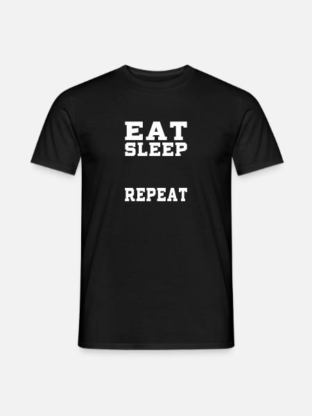 EAT SLEEP REPEAT - Men's T-Shirt - black