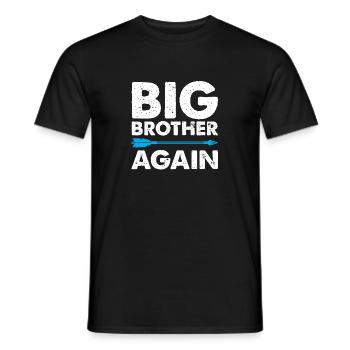 big Brother Again Brother To Be proud brother Shir - Men's T-Shirt - black - Front - AI Model Male 178 light (178cm)