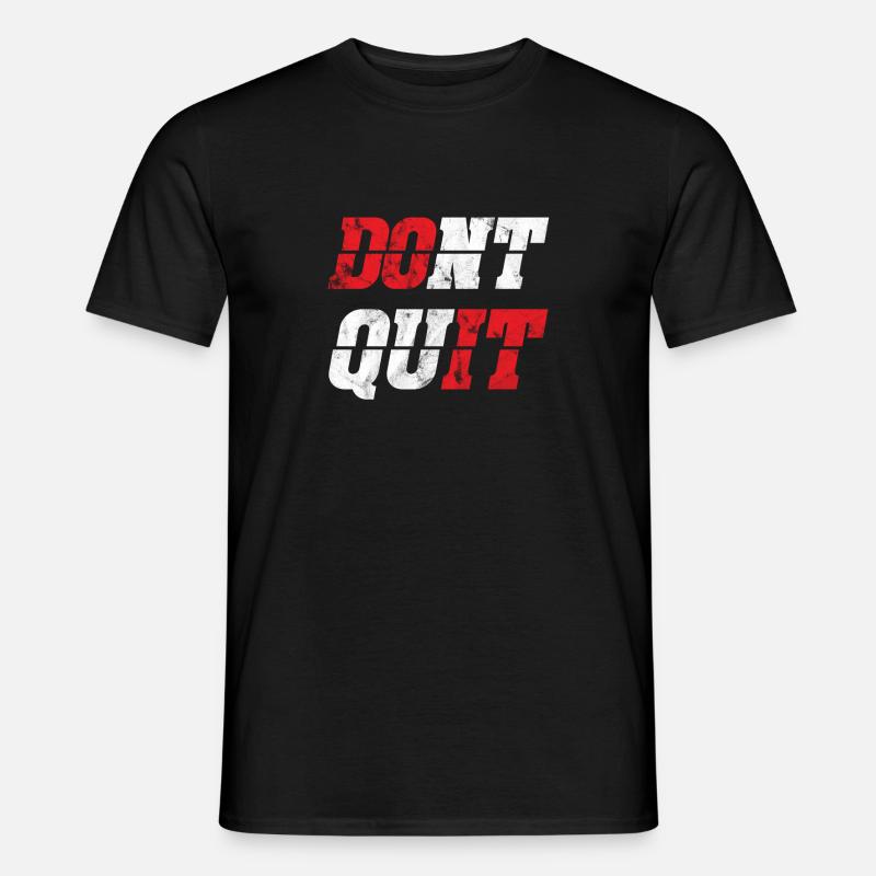 Don't Quit Do it Retro - Männer T-Shirt - Schwarz