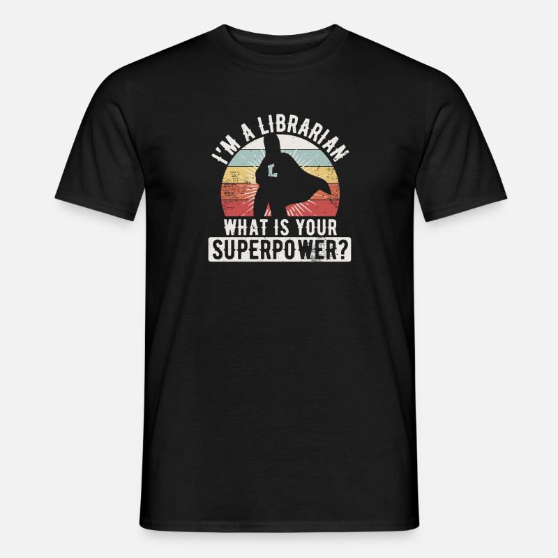 Conception de cadeau de bibliothécaire de superpuissance pour la bibliothèque - T-shirt homme - noir