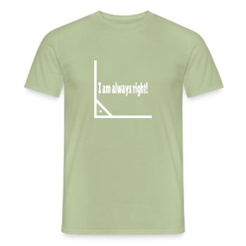 I am always right! - Men's T-Shirt - sage - Front - AI Model Male 178 light (178cm)