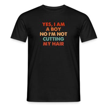 Yes I Am A Boy No I M Not Cutting My Hair - T-shirt homme - noir - Devant - AI Model Male 178 light (178cm)