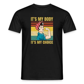 It's My Body It's My Choice - Feminist - Retro - - Men's T-Shirt - black - Front - AI Model Male 178 light (178cm)