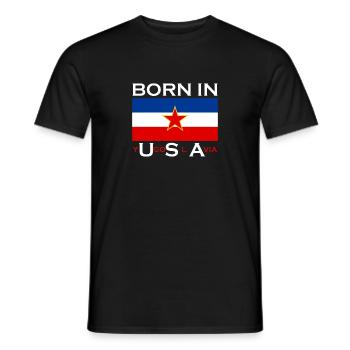 Born in Yugoslavia - Lustiges Jugoslawien Balkan - Männer T-Shirt - Schwarz - Vorne - AI Model Male 178 light (178cm)