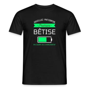 PROCHAINE BÊTISE cadeau humour - T-shirt homme - noir - Devant - AI Model Male 178 light (178cm)