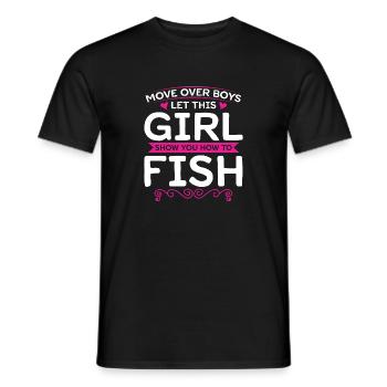 Move Over Boys Let This Girl Show You How To Fish - Männer T-Shirt - Schwarz - Vorne - AI Model Male 178 light (178cm)
