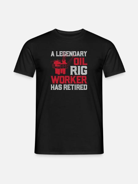Retired Oil Rig Worker - Men's T-Shirt - black