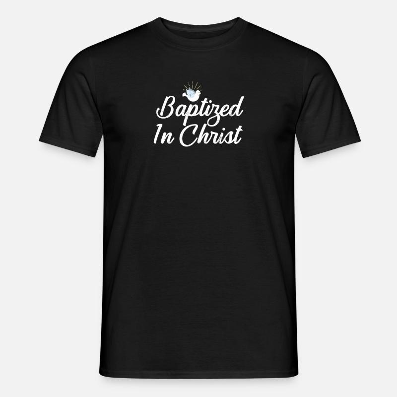 Baptized in Christ Baptism - Men's T-shirt - black