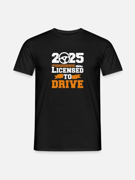 Licensed To Drive 2025 Drivers Permit Passed Teen - Men's T-Shirt - black