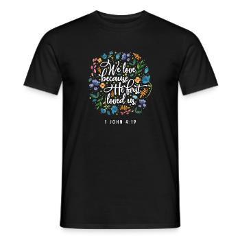 We love because He loved us first - Men's T-Shirt - black - Front - AI Model Male 178 light (178cm)