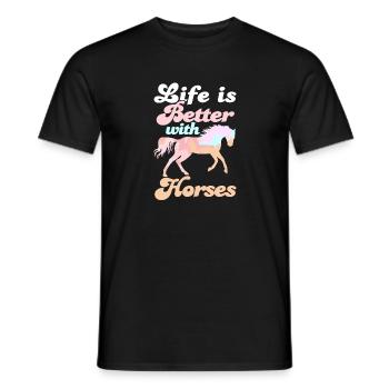 Horse Lover I Horseback Riding I Life Is Better - Männer T-Shirt - Schwarz - Vorne - AI Model Male 178 light (178cm)