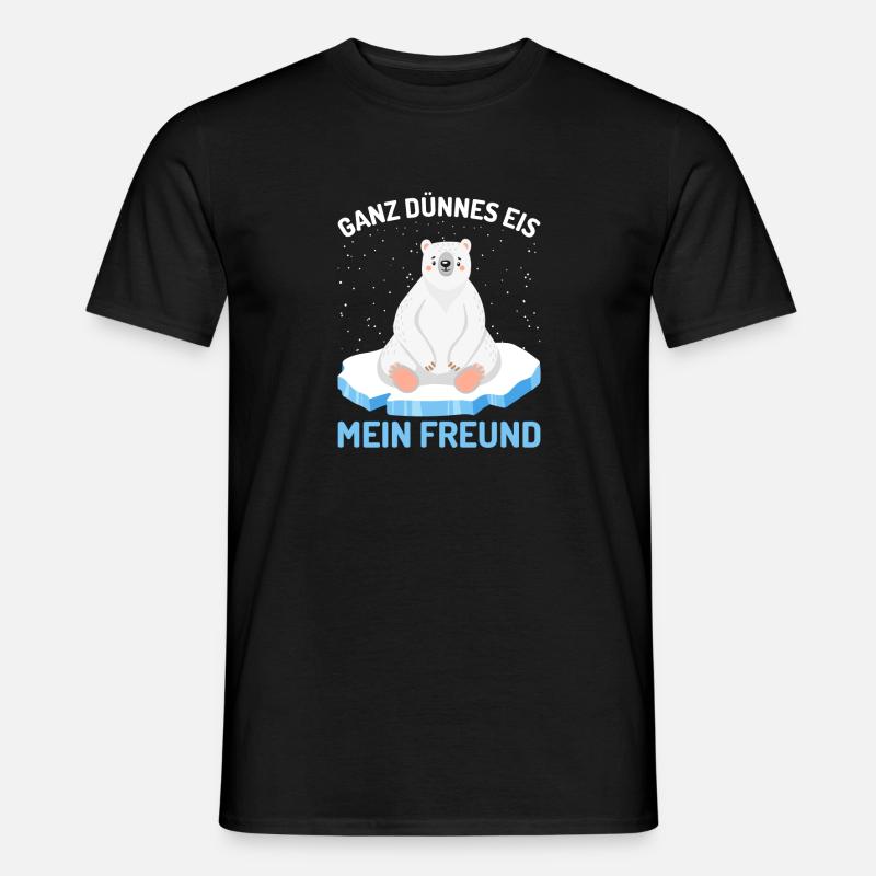 Ganz dünnes Eis mein Freund Eisbär - Männer T-Shirt - Schwarz