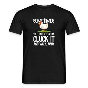 sometimes just say cluck it Design - Men's T-Shirt - black - Front - AI Model Male 178 light (178cm)