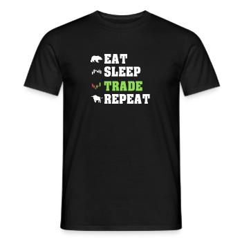 Eat Sleep Trade Repeat Trading Trader Traden - Männer T-Shirt - Schwarz - Vorne - AI Model Male 178 light (178cm)