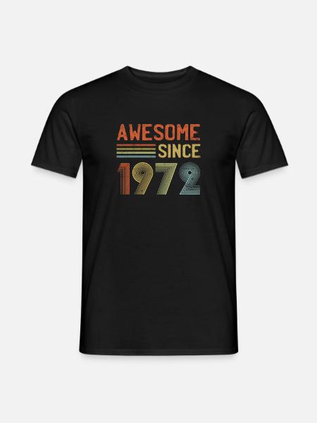 Awesome Since 1972 Born in 1972 50th Birthday Retr - Men's T-Shirt - black