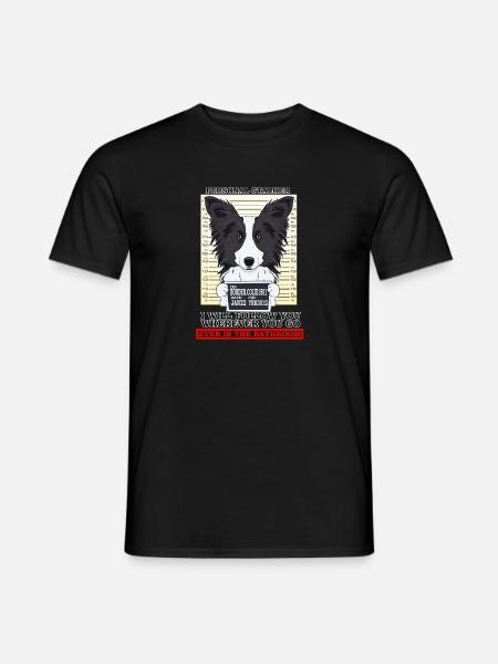 Border Collie Personal Stalker Follow You - Men's T-Shirt - black