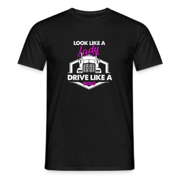 Look Like A Lady Drive Like A Boss - Männer T-Shirt - Schwarz - Vorne - AI Model Male 178 light (178cm)