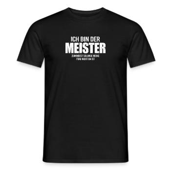 Ich Bin Der Meister Zumindest Solange Meine Frau - Männer T-Shirt - Schwarz - Vorne - AI Model Male 178 light (178cm)