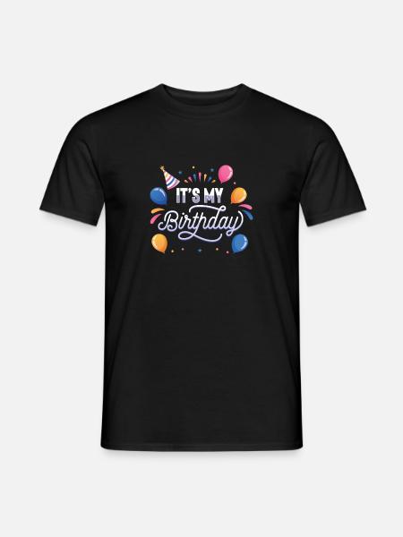 It's my birthday - Men's T-Shirt - black