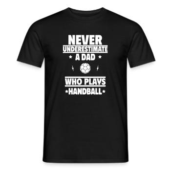Unterschätze niemals einen Papa, der Handball - Männer T-Shirt - Schwarz - Vorne - AI Model Male 178 light (178cm)