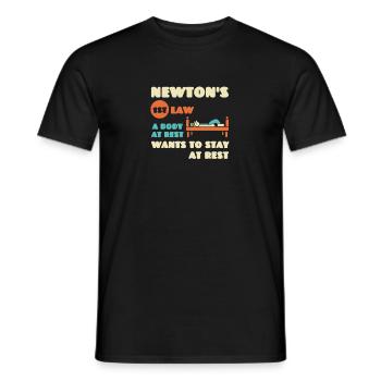 Newton's 1st Law A Body At Rest Wants To Stay At R - Men's T-Shirt - black - Front - AI Model Male 178 light (178cm)