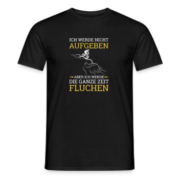 Ich Werde Nicht Aufgeben Aber Fluchen Berge - Männer T-Shirt - Schwarz - Vorne - AI Model Male 178 light (178cm)