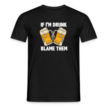 If I'm Drunk Blame Them - Männer T-Shirt - Schwarz - Vorne - AI Model Male 178 light (178cm)