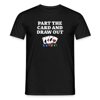 Part the Card and Draw Out Poker Card Games Poker - Men's T-Shirt - black - Front - AI Model Male 178 light (178cm)