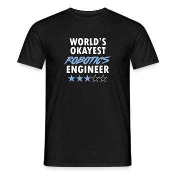 Droid Builder School Funny World's Okayest Robotic - Männer T-Shirt - Schwarz - Vorne - AI Model Male 178 light (178cm)
