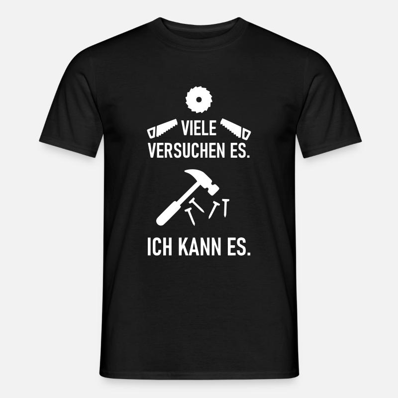 I can be a carpenter carpenter - Men’s T-shirt - black