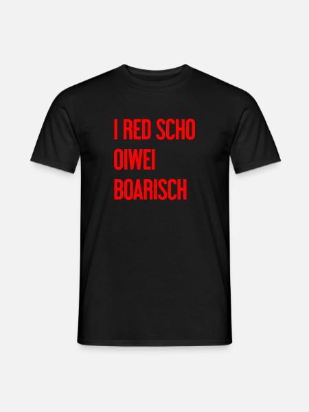 I red scho oiwei boarisch - Men's T-Shirt - black