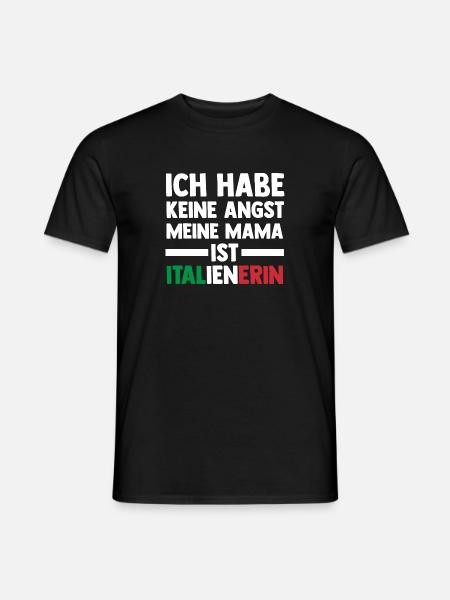 Ich habe keine Angst meine Mama ist Italienerin - Männer T-Shirt - Schwarz
