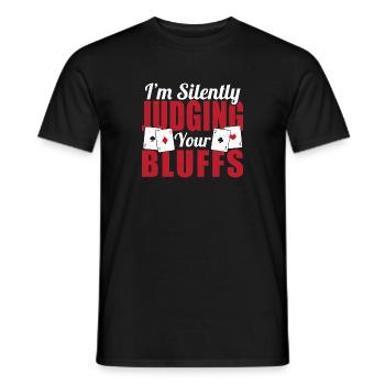 Poker Enthusiast Flop I'm Silently Judging Your Bl - Männer T-Shirt - Schwarz - Vorne - AI Model Male 178 light (178cm)