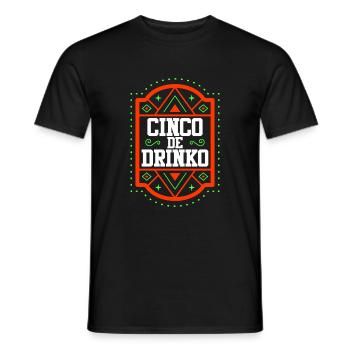 CINCO DE DRINKO - Männer T-Shirt - Schwarz - Vorne - AI Model Male 178 light (178cm)
