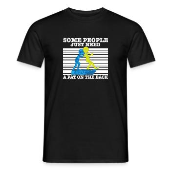 Sarcasm Quote Some People Just Need A Pat On The - Männer T-Shirt - Schwarz - Vorne - AI Model Male 178 light (178cm)