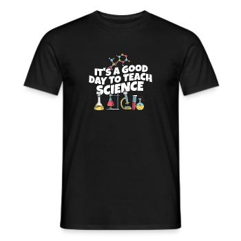 It's A Good Day Teach Science Teacher Science - Männer T-Shirt - Schwarz - Vorne - AI Model Male 178 light (178cm)